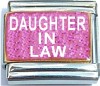 Daughter In Law on Pink with Glitter Italian Charm