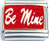 CT6392 Be Mine on Red with Glitter Italian Charm