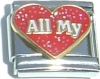 CT3217 All My (Love/Heart) Italian Charm