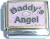 CT3382 Daddy's Angel on Pink Italian Charm