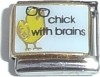 CT4137 Chick with Brains Italian Charm