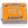 CT6713 My Mom is a Biker Orange Italian Charm