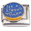 CT8685 See a Strong Woman Italian Charm