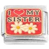 CT8847 I Love My Sister with Flowers Italian Charm