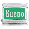 R3037 Bueno Spanish Good on Green Italian Charm