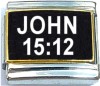 CT6362 John 15:12 Italian Charm