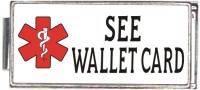 A50029 See Wallet Card White Medical Alert Superlink Italian Charm